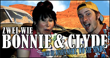 ZWEI WIE BONNIE UND CLYDE – Komödie von Tom Müller und Sabine Misiorny ZWEI WIE BONNIE UND CLYDE – Komödie von Tom Müller und Sabine Misiorny